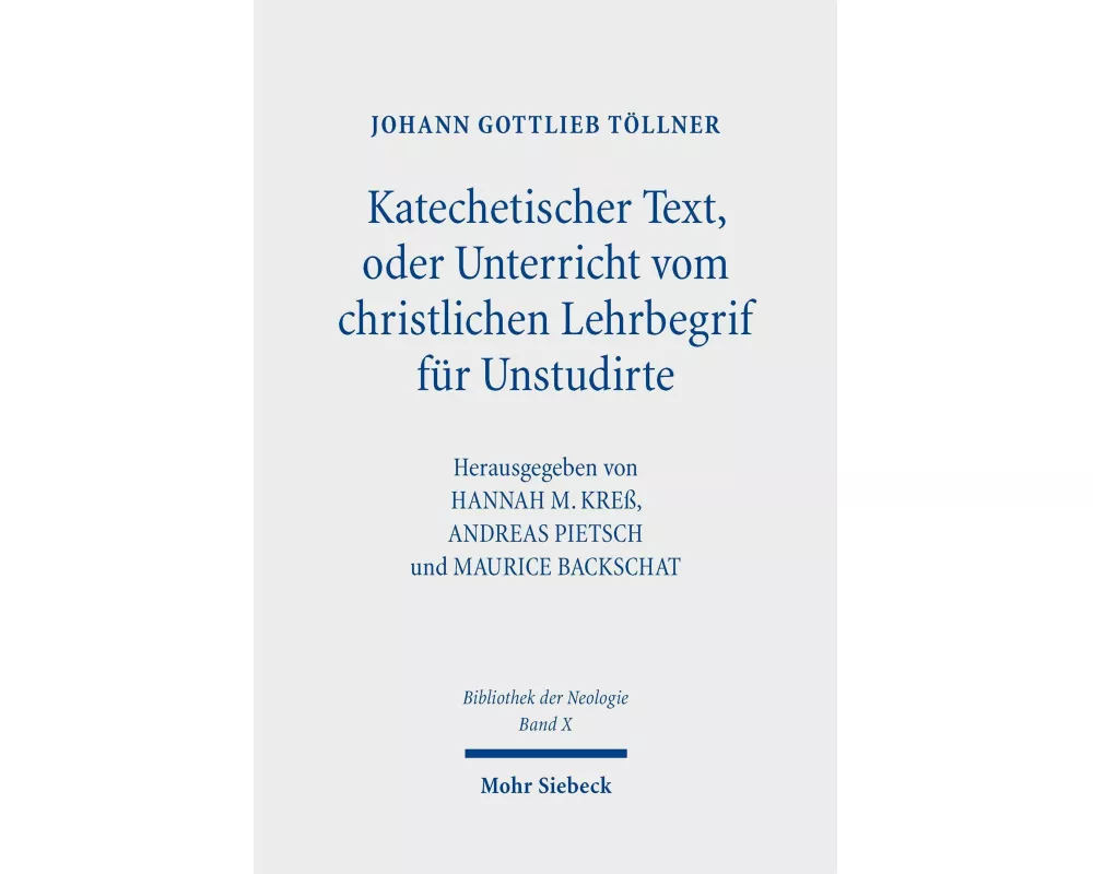 Katechetischer Text, oder Unterricht vom christlichen Lehrbegrif für Unstudirte