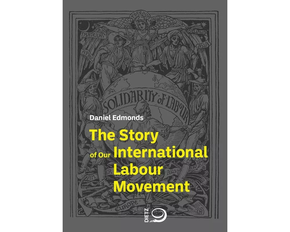 The Story of our International Labour Movement
