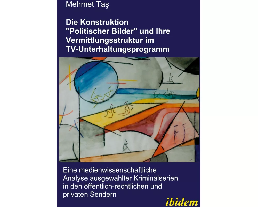 Die Konstruktion "politischer Bilder" und ihre Vermittlungsstruktur im TV-Unterhaltungsprogramm