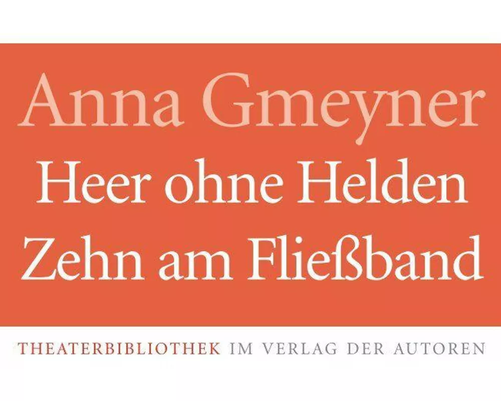 Heer ohne Helden / Zehn am Fließband