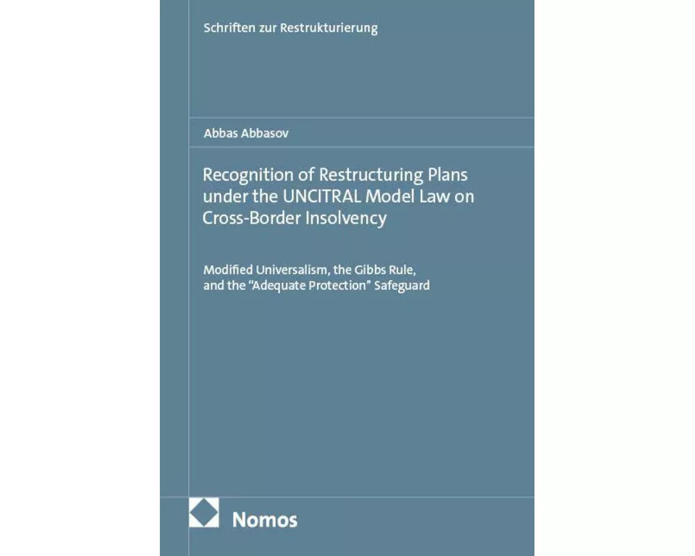 Recognition of Restructuring Plans under the UNCITRAL Model Law on Cross-Border Insolvency