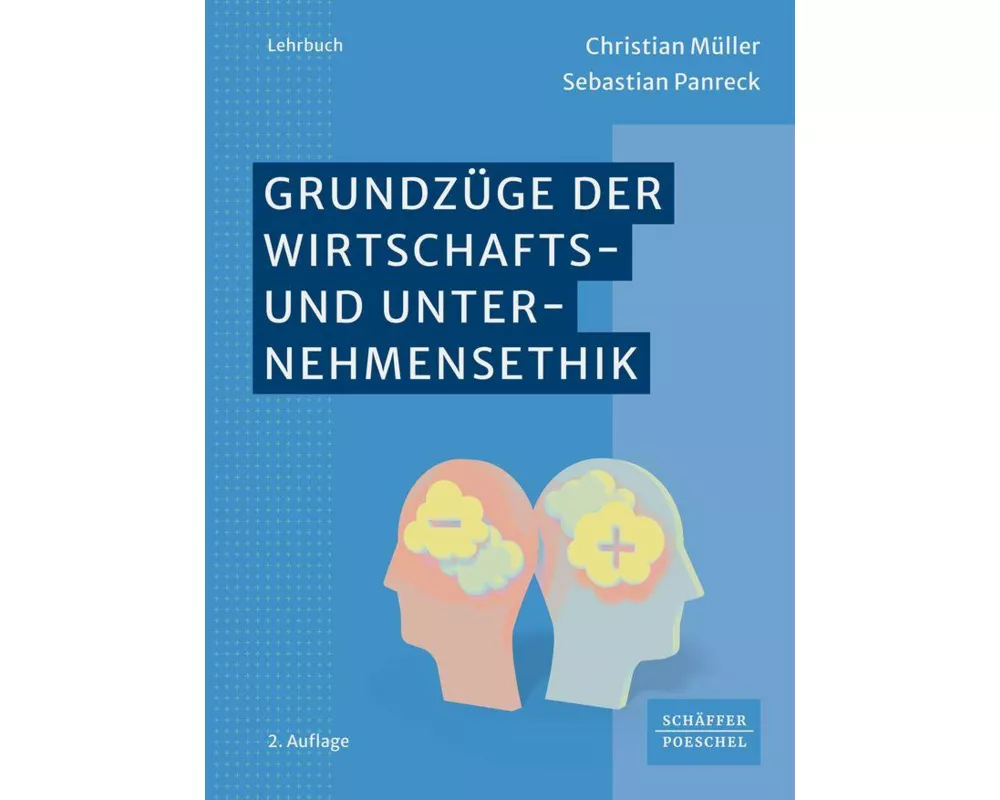 Grundzüge der Wirtschafts- und Unternehmensethik