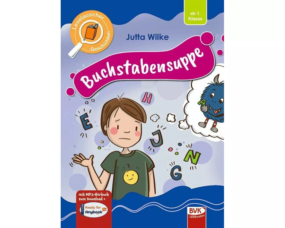 Leselauscher Geschichten: Buchstabensuppe