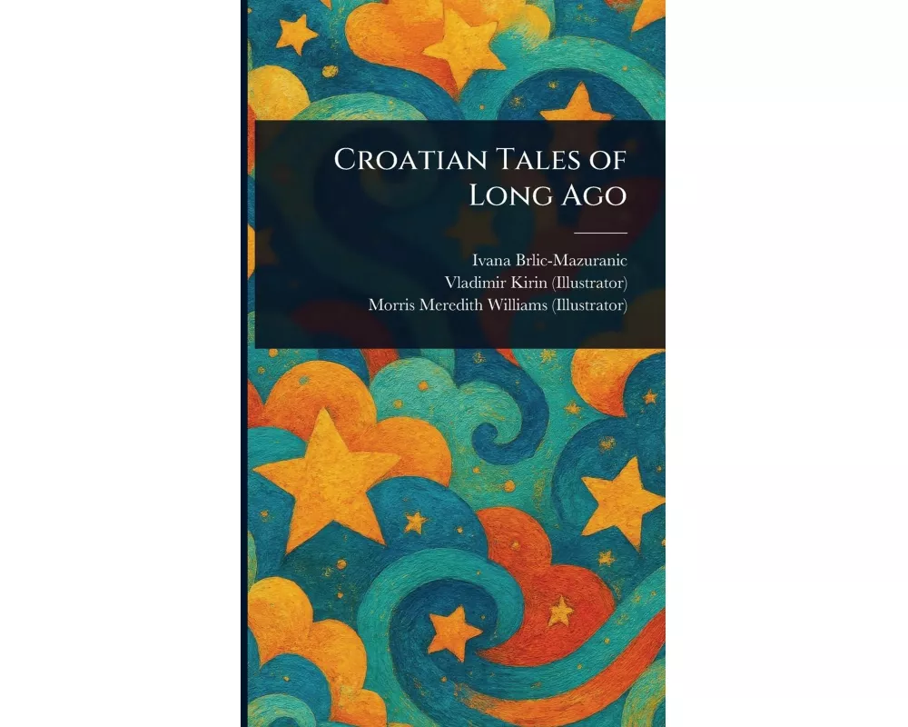 Croatian Tales of Long Ago