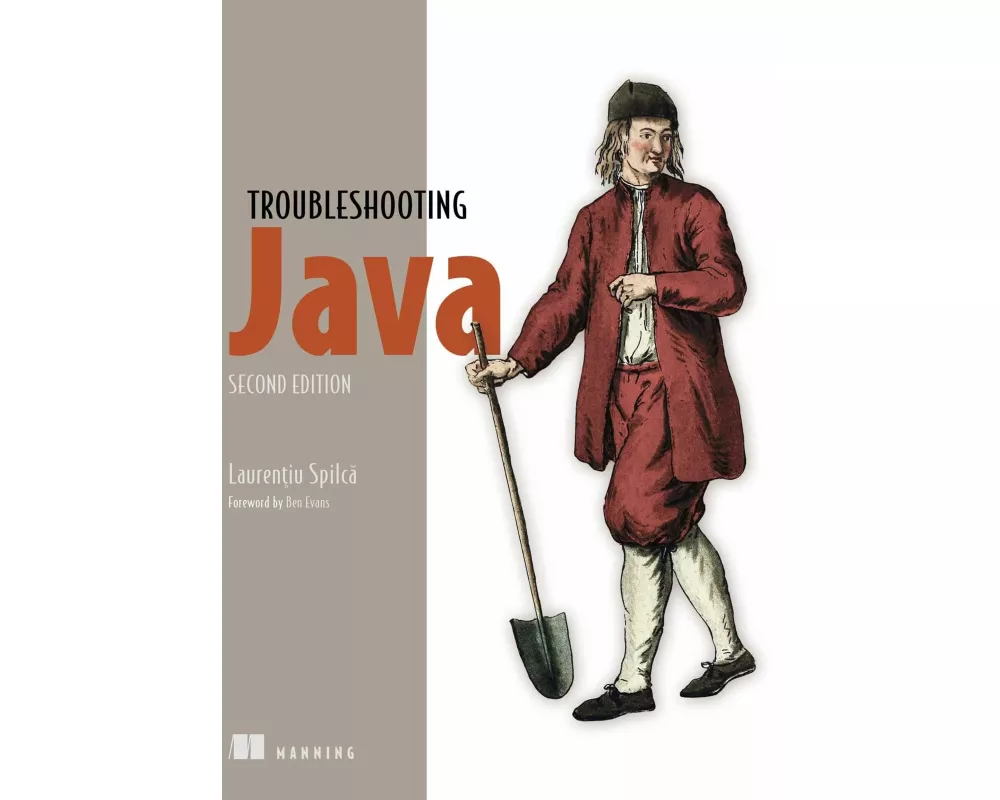 Troubleshooting Java, Second Edition