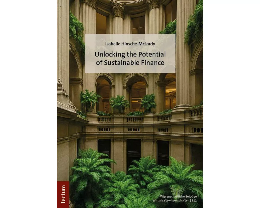 Unlocking the Potential of Sustainable Finance