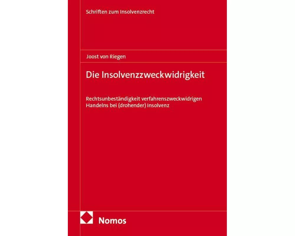 Die Insolvenzzweckwidrigkeit