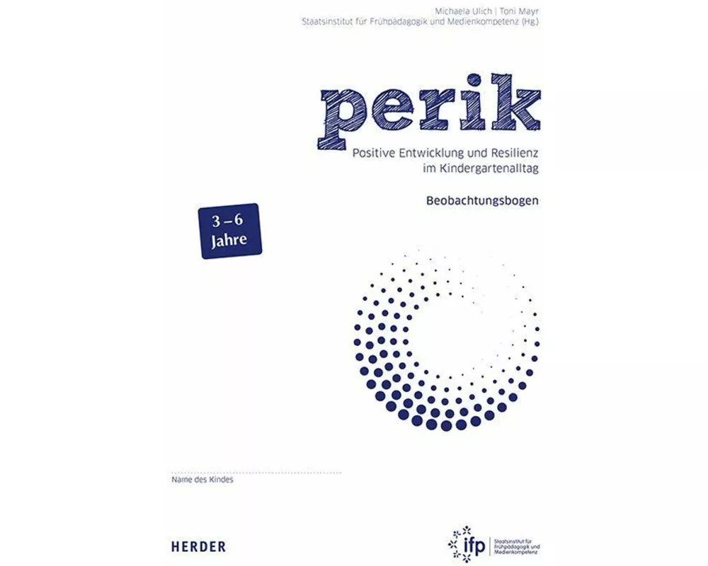 perik. Positive Entwicklung und Resilienz im Kindergartenalltag