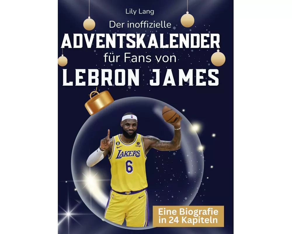 Der inoffizielle Adventskalender für Fans von LeBron James