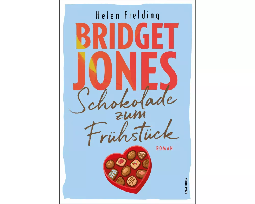 Bridget Jones. Schokolade zum Frühstück