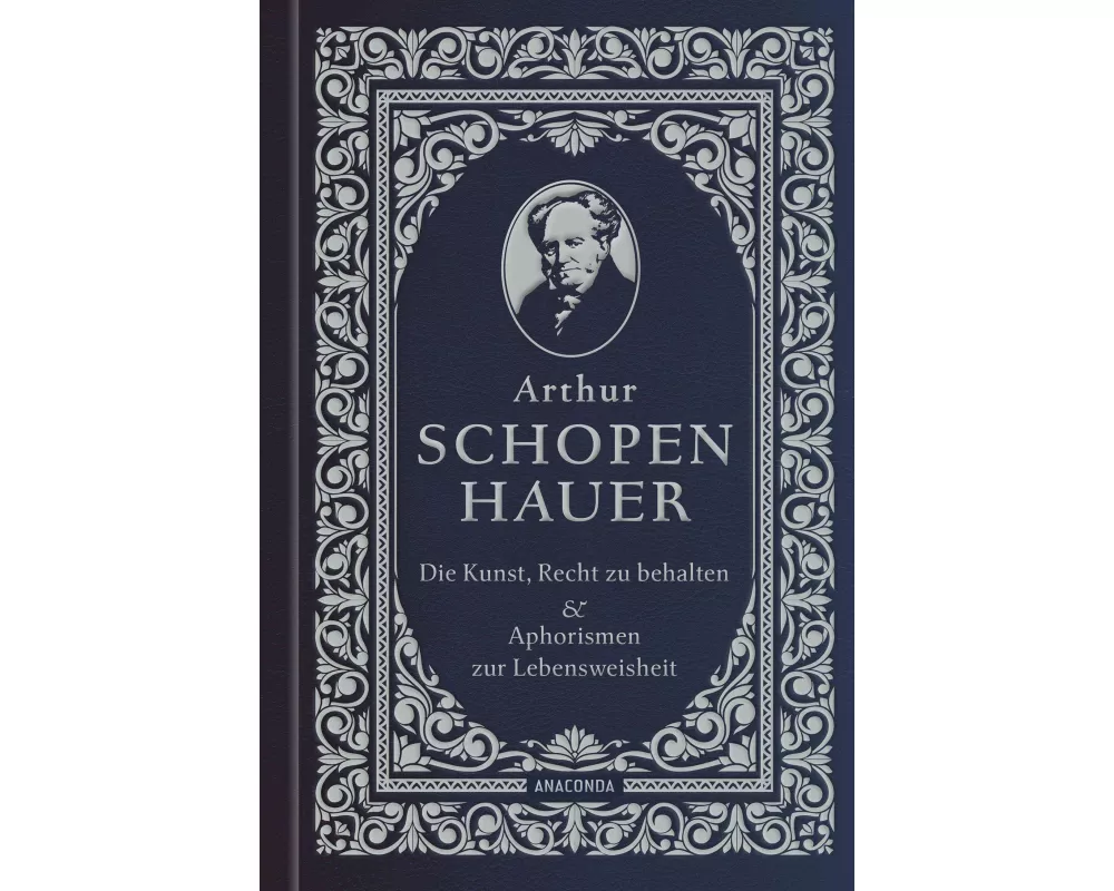 Die Kunst, recht zu behalten & Aphorismen zur Lebensweisheit