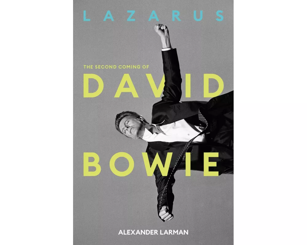 Lazarus: The Second Coming of David Bowie