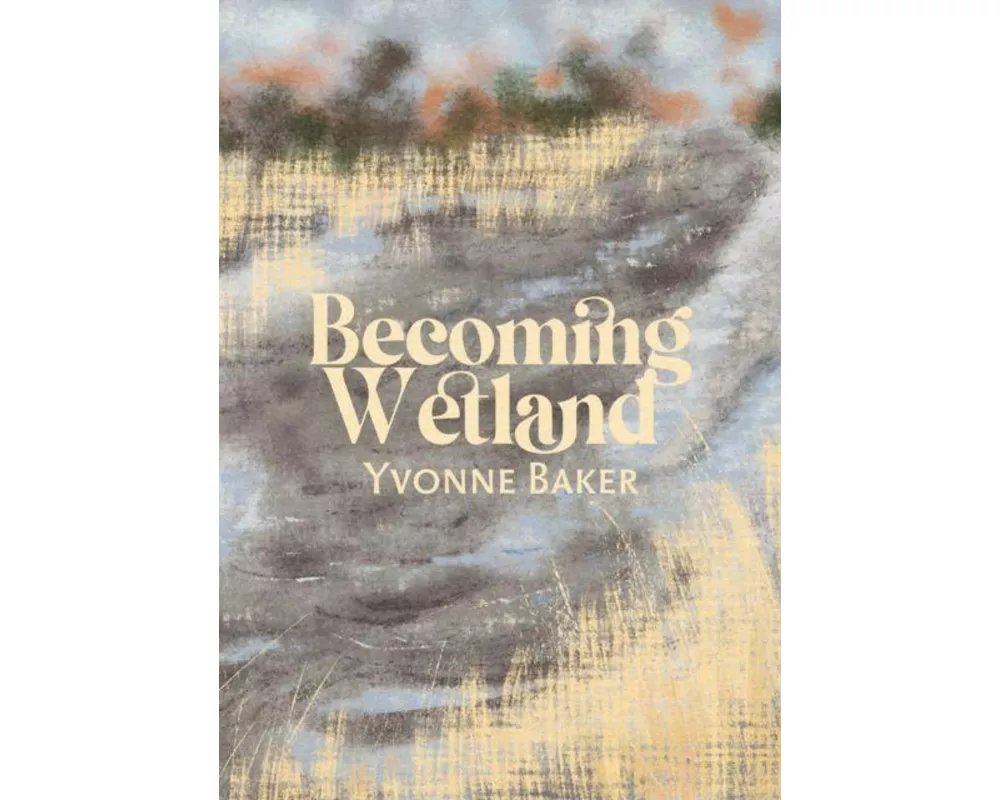 Becoming Wetland