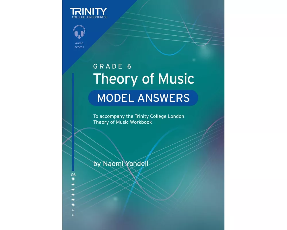 Trinity College London Theory of Music Model Answers Grade 6
