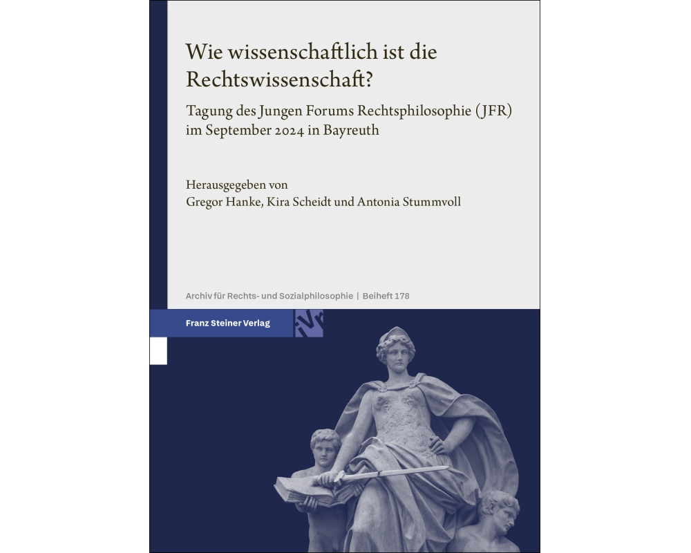 Wie wissenschaftlich ist die Rechtswissenschaft?