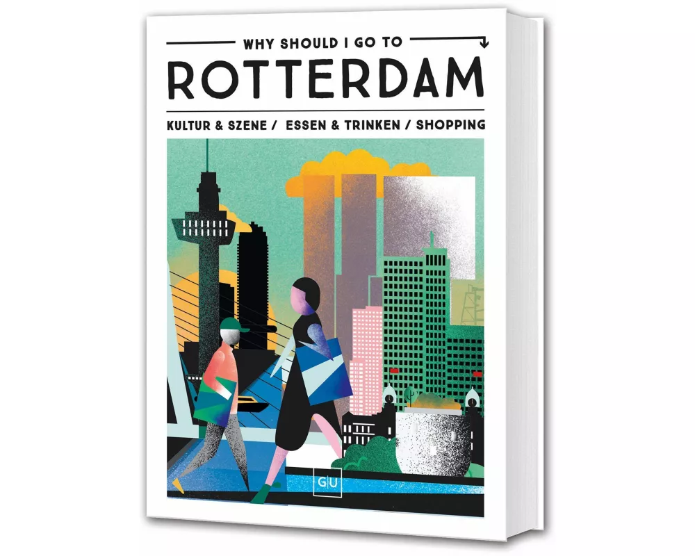 Why Should I Go To Rotterdam