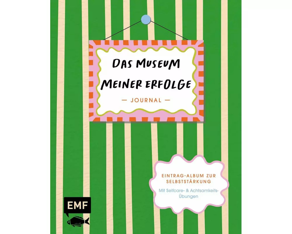 Journal: Das Museum meiner Erfolge