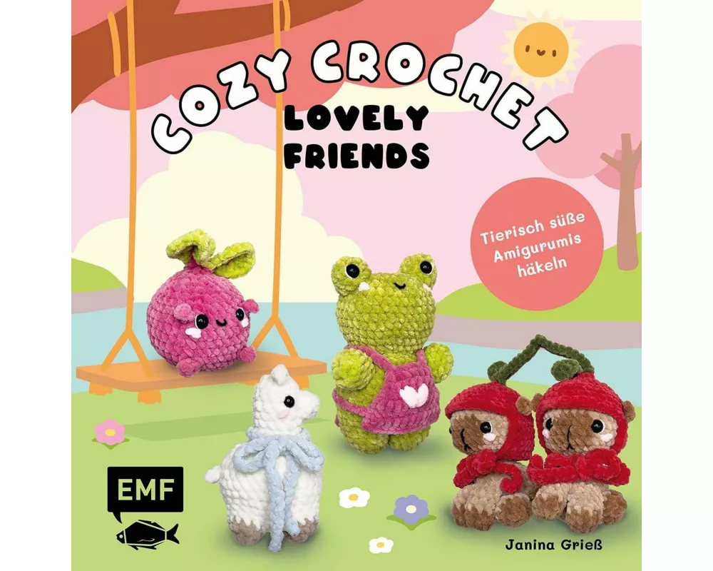 Cozy Crochet – Lovely Friends: Tierisch süße Amigurumis häkeln mit @crochetbyjanina