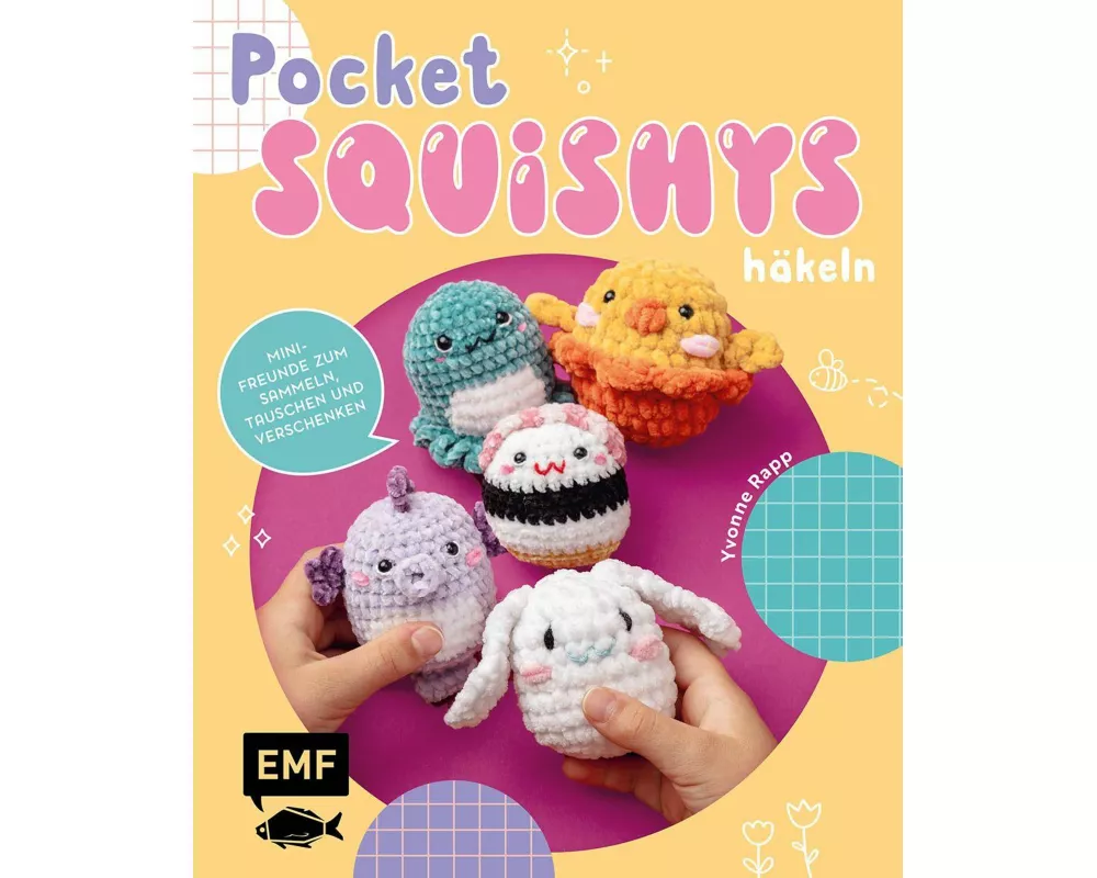 Pocket-Squishys häkeln – Kleine Plüschtiere für Squishmallow- und Micromallow-Fans