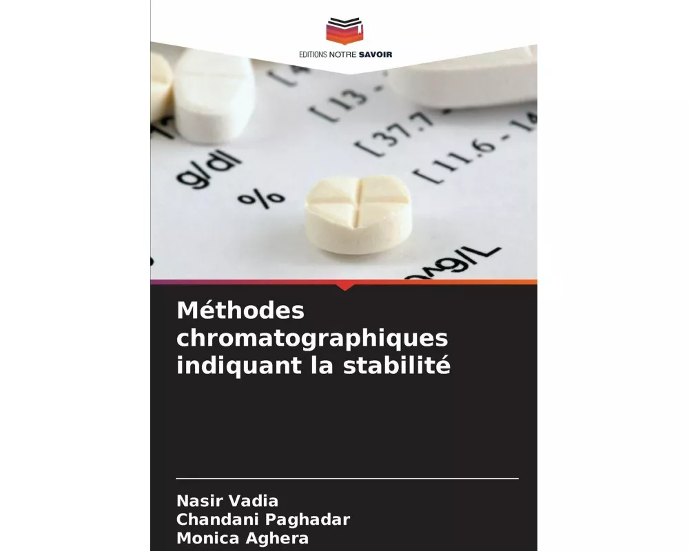 Méthodes chromatographiques indiquant la stabilité