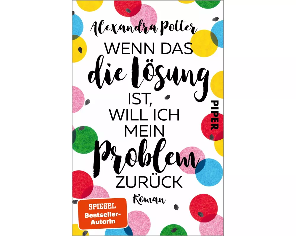 Wenn das die Lösung ist, will ich mein Problem zurück