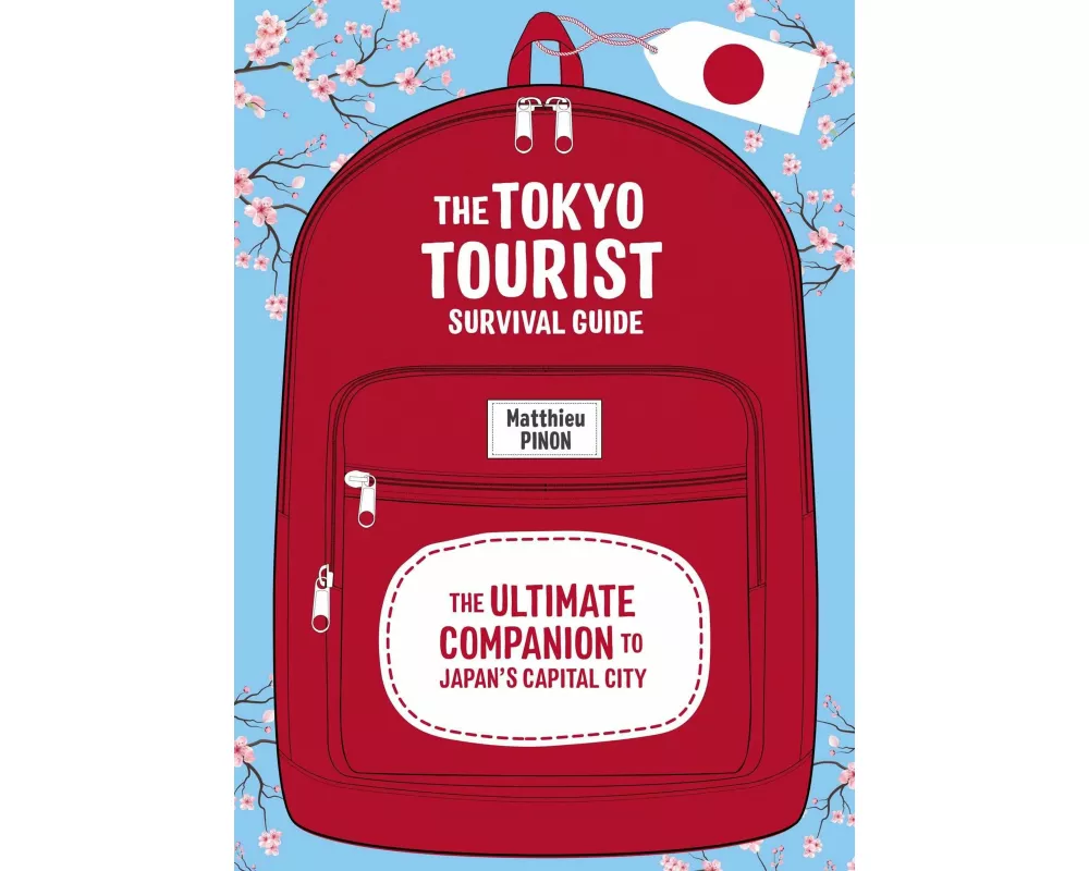 The Tokyo Tourist Survival Guide