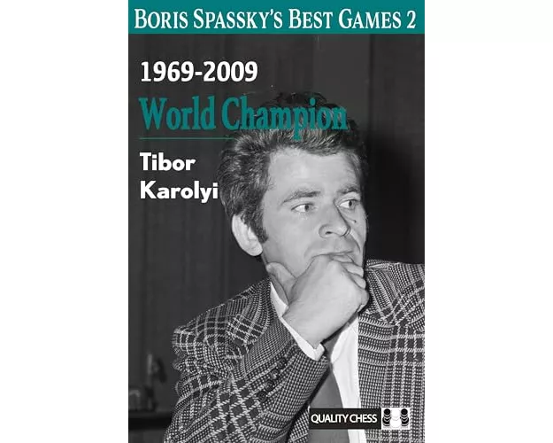 Boris Spassky’s Best Games 2