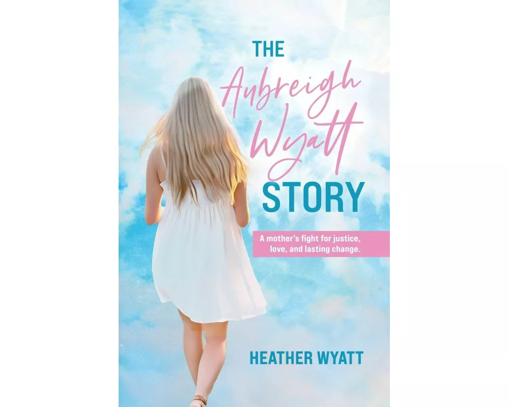 The Aubreigh Wyatt Story