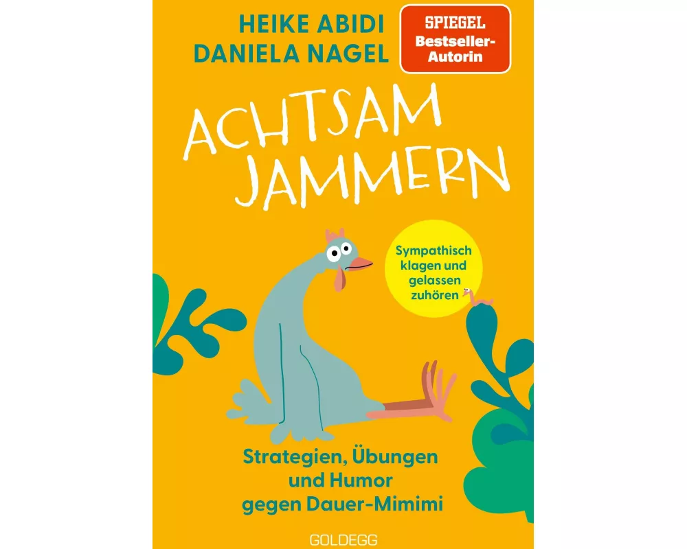 Achtsam jammern