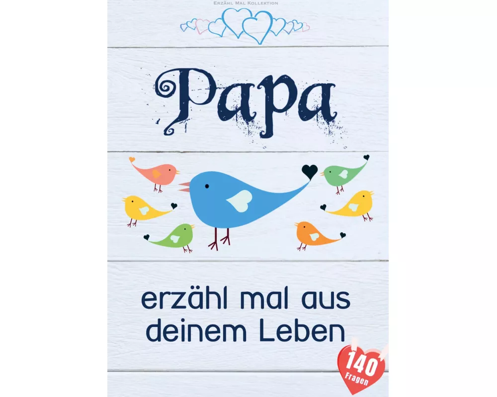 Papa, erzähl mal aus deinem Leben