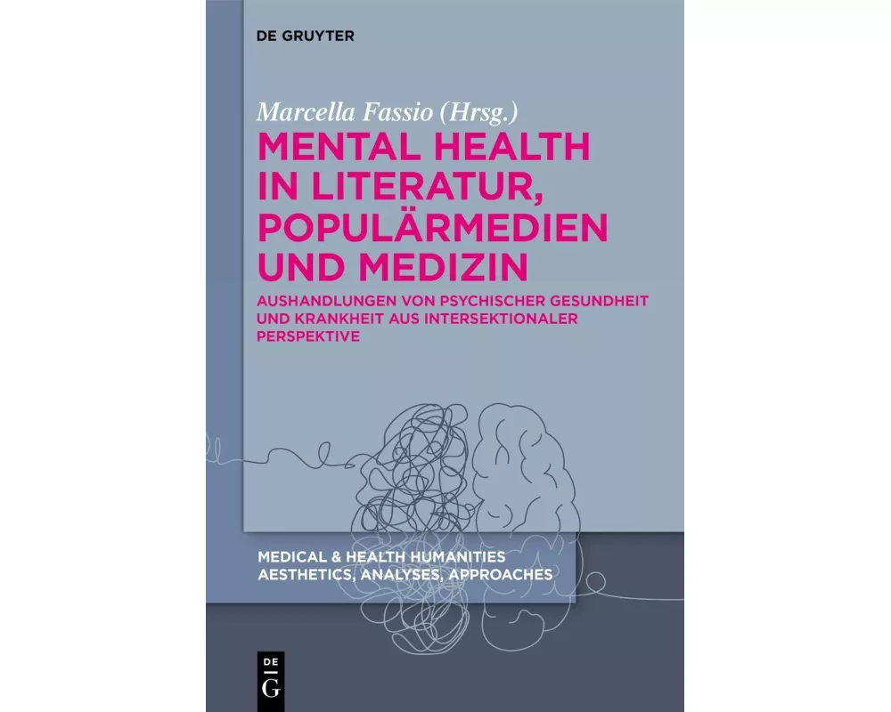 Mental Health in Literatur, Populärmedien und Medizin
