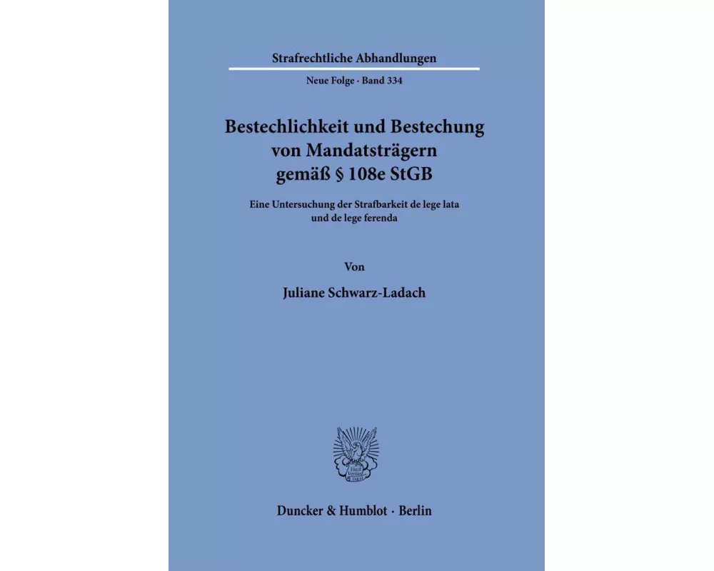 Bestechlichkeit und Bestechung von Mandatsträgern gemäß § 108e StGB