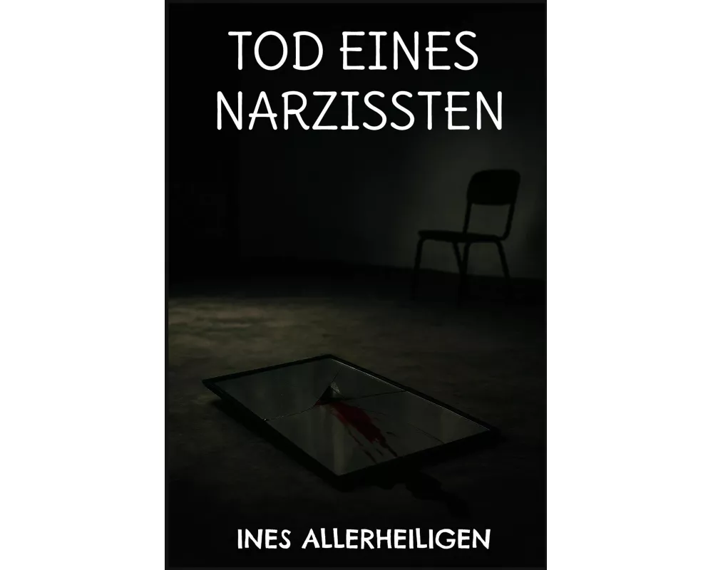 Tod eines Narzissten