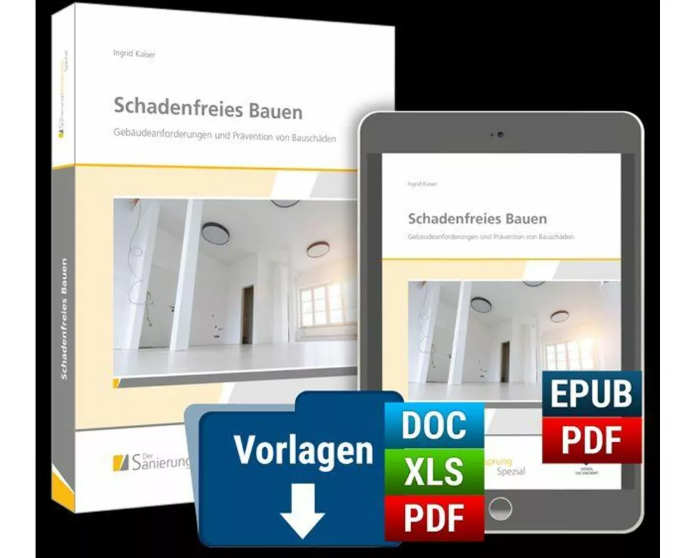 Schadenfreies Bauen - Gebäudeanforderungen und Prävention von Bauschäden