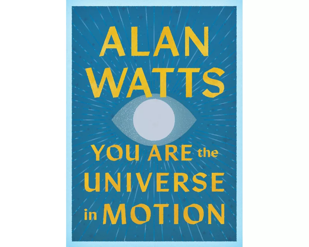 You Are the Universe in Motion