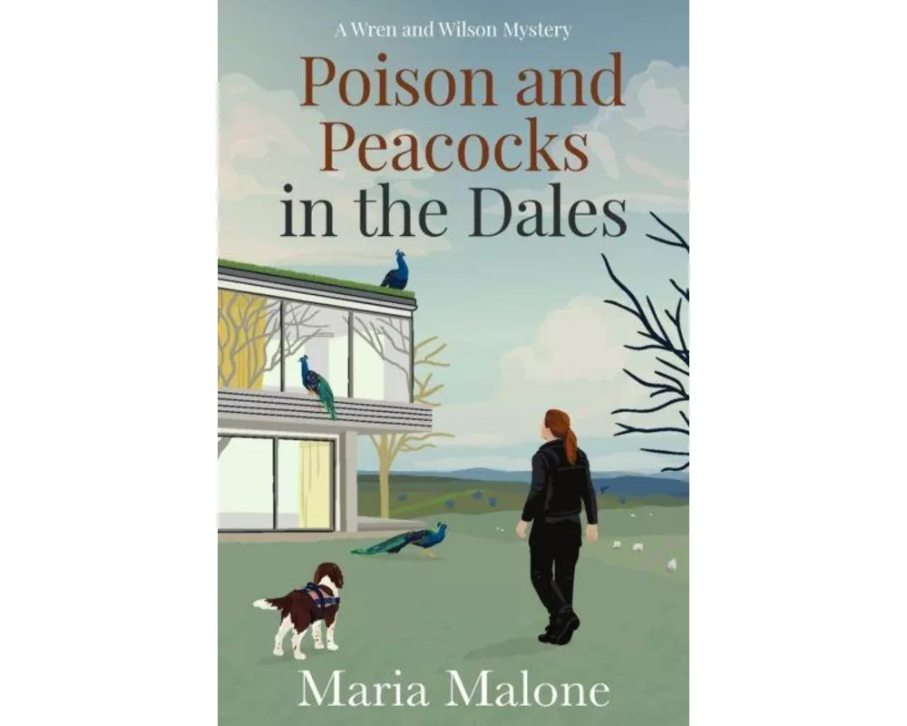 Poison and Peacocks in the Dales