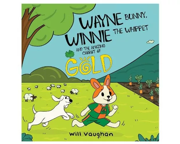 Wayne Bunny, Winnie The Whippet And The Amazing Carrot Of Gold