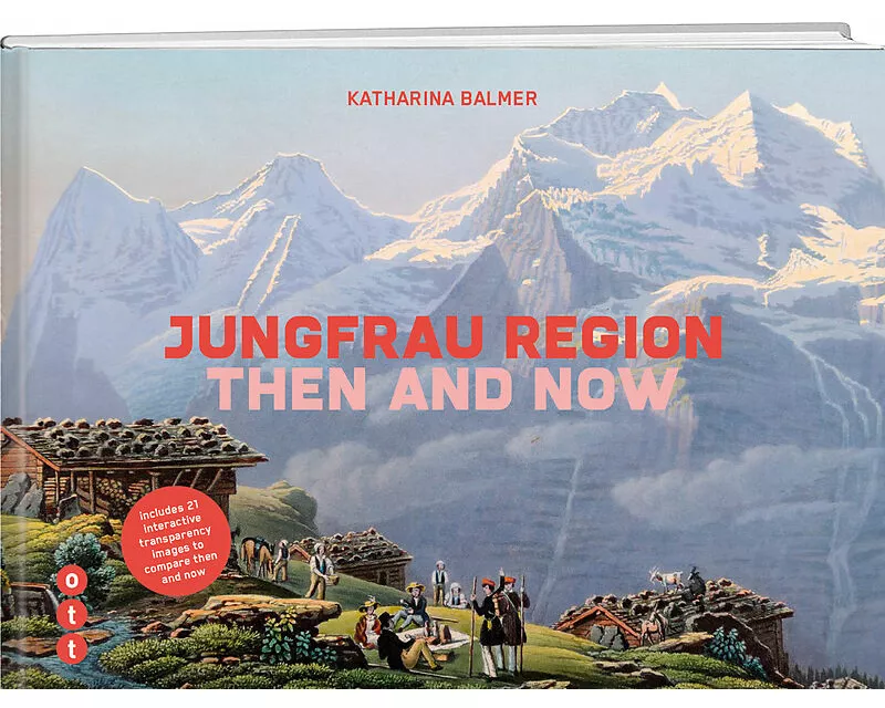 Jungfrau Region - then and now
