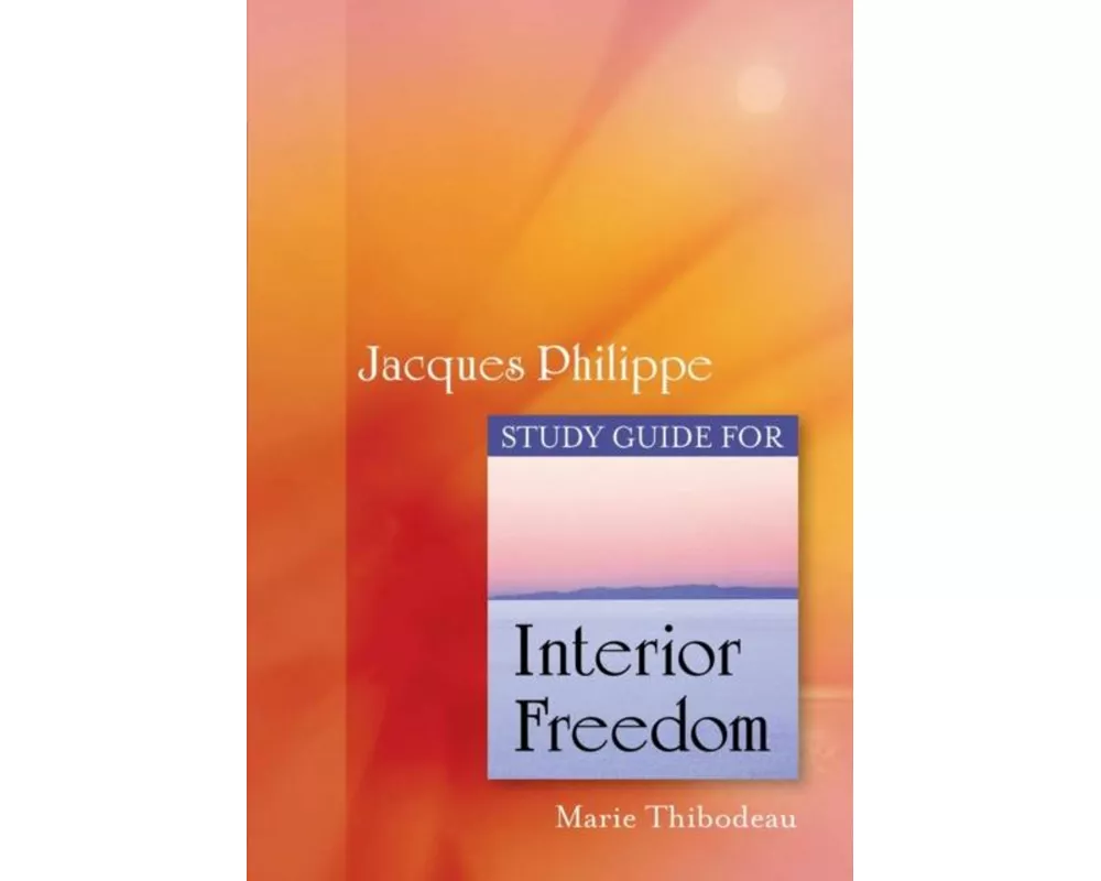 Interior Freedom Study Guide