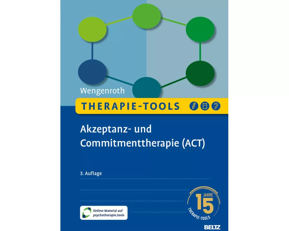 Therapie-Tools Akzeptanz- und Commitmenttherapie (ACT)