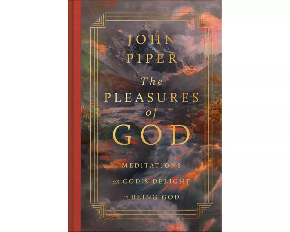 The Pleasures of God