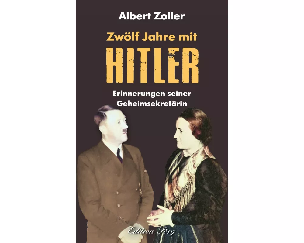 Zwölf Jahre mit Hitler