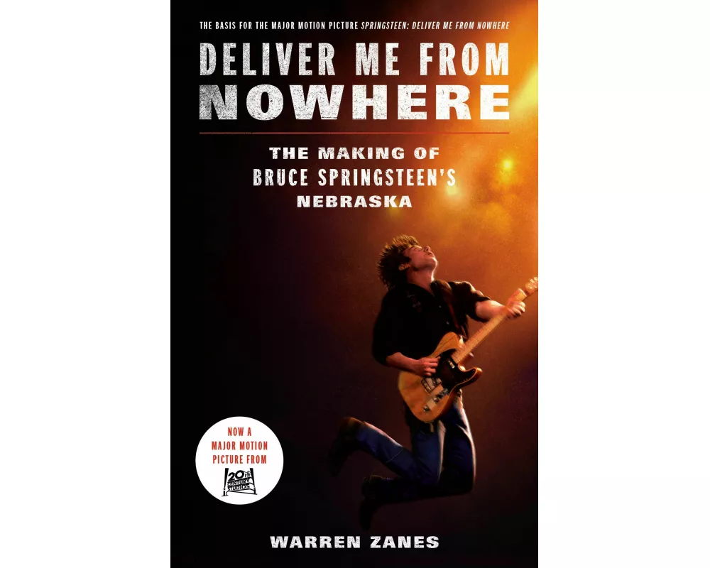 Deliver Me from Nowhere (Movie Tie-In)