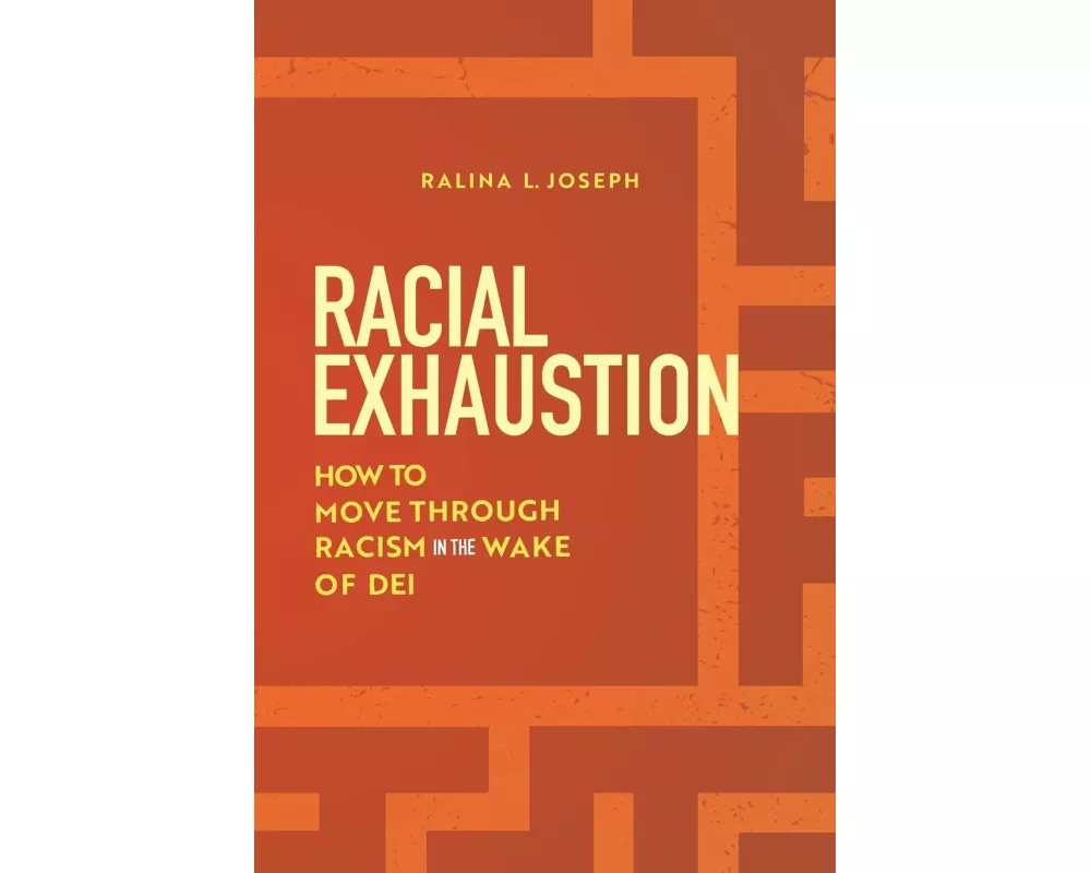 Racial Exhaustion