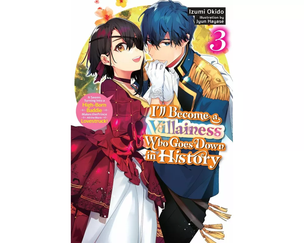 I’ll Become a Villainess Who Goes Down in History, Vol. 3 (novel)