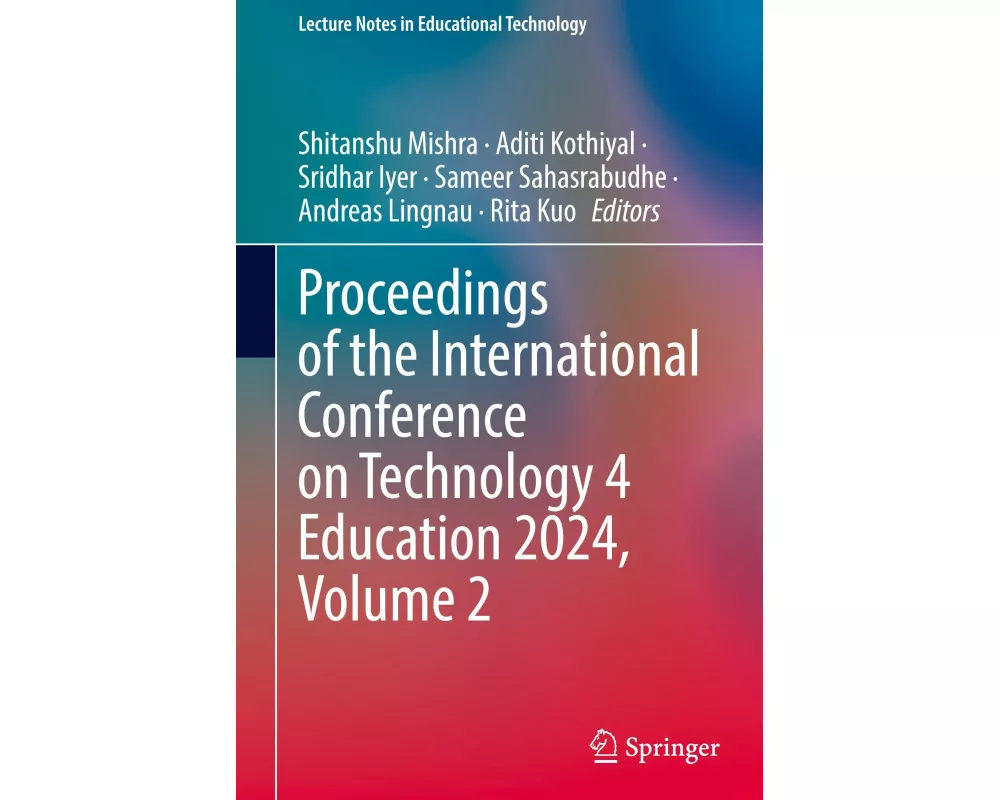 Proceedings of the International Conference on Technology 4 Education 2024, Volume 2