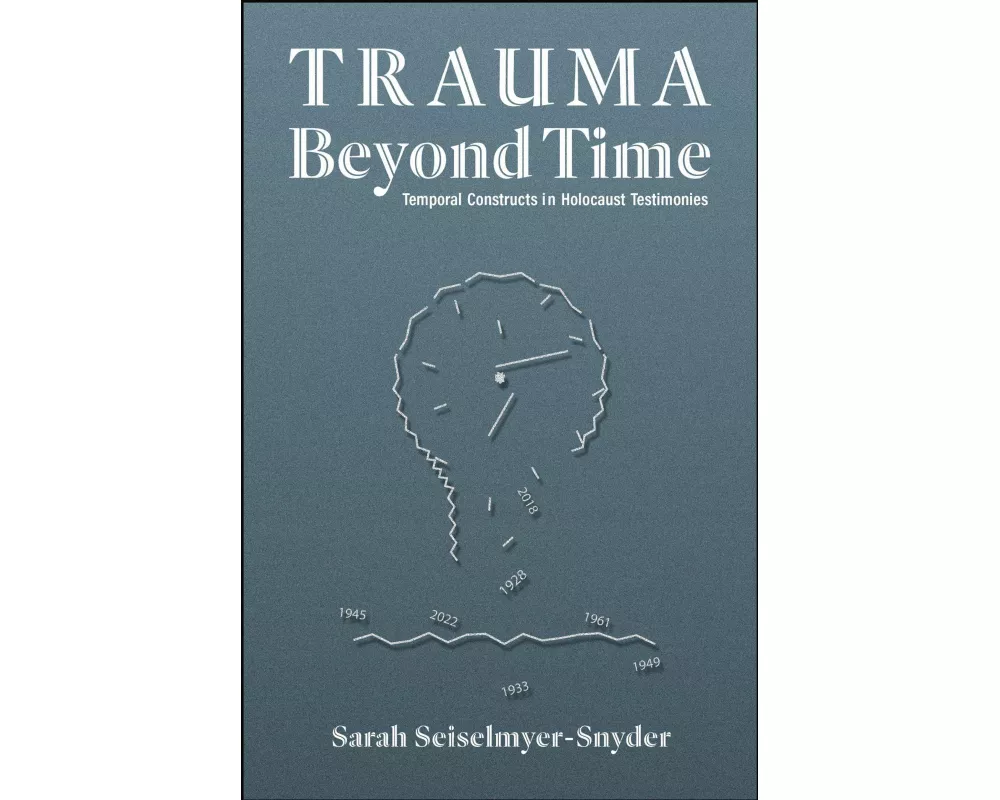 Trauma Beyond Time