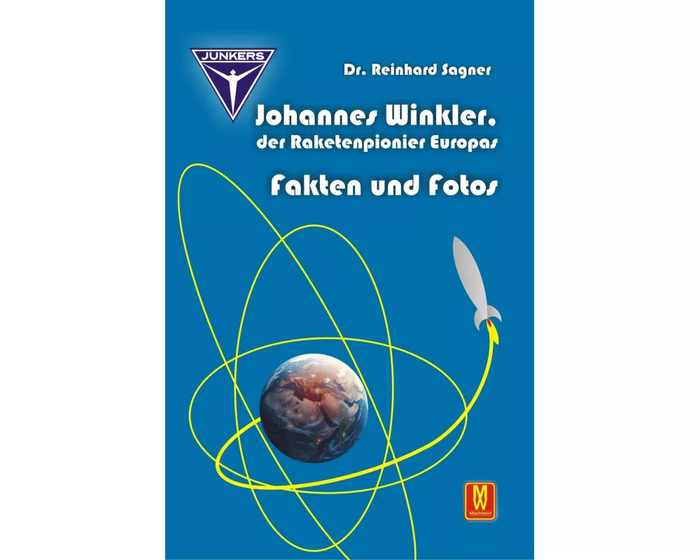 Johannes Winkler, der Raketenpionier Europas