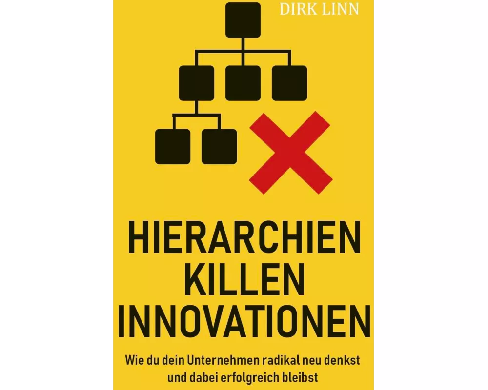 Hierarchien killen Innovationen