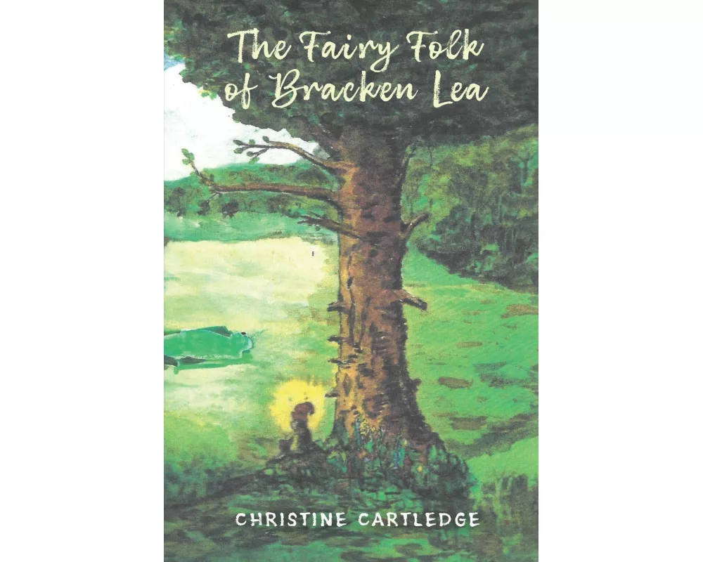 The Fairy Folk of Bracken Lea